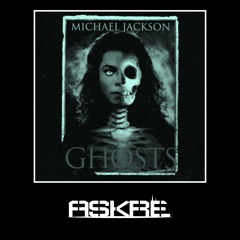 Michael Jackson - Ghosts (ASKRE Remix)