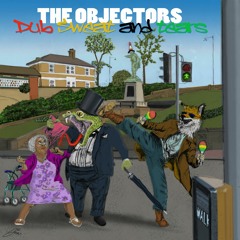 (4) The Objectors - Dub, Sweat & Tears (Biscuit Thief ReChords 2021©)