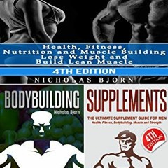 [View] [EPUB KINDLE PDF EBOOK] Fitness Nutrition & Bodybuilding & Supplements by  Nicholas Bjorn �