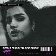 Sessi D & Francky D & Stas Simple - Move | OUT NOW