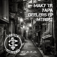MTR082 - Maky TR - Yapa -Deelers EP