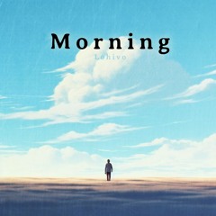 Lohivo - Morning (Extended Mix)