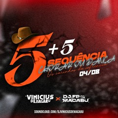 SEQUENCIA CHORAR OU DANÇA vs AS MAIS TOCADAS DO PISEIRO ( DJs VINICIUS DE MACABU & FP DE MACABU )