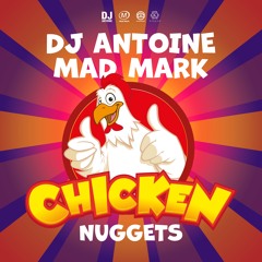 DJ Antoine & Mad Mark - Chicken Nuggets [OUT NOW]