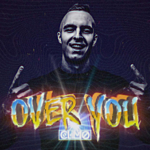 CLIMO - OVER YOU ( ORIGINAL MIX )