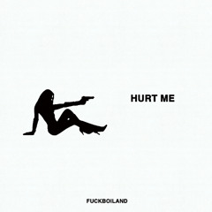 HURT ME /2