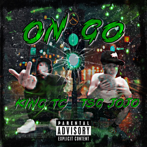 On GO - King TC ft TSG Jojo