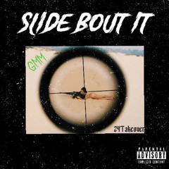 Slide Bout It (Prod.WelcomeCarson)