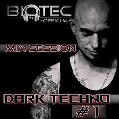 - Mix Session -    Dark Techno #1