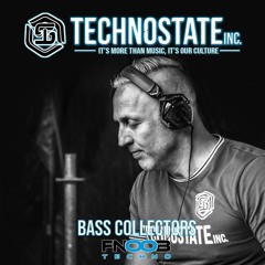 Technostate Inc. Showcase #025. W/ Bass Collectors