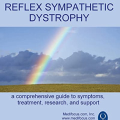 DOWNLOAD PDF 💚 Medifocus Guidebook on: Reflex Sympathetic Dystrophy by  Medifocus co