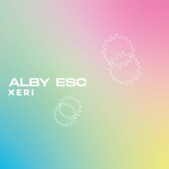 Alby Esc for Xeri Collective