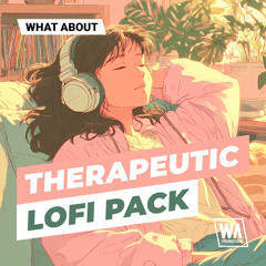 Therapeutic Lofi | Serum 2 Presets, Drums & Melodies