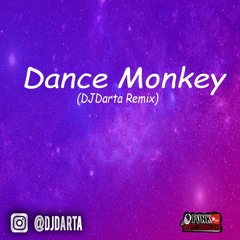Tones and I - Dance Monkey (DJ Darta Remix)