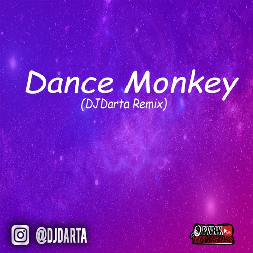 Tones and I - Dance Monkey (DJ Darta Remix)