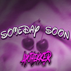 Someday Soon [HARDTEKK]