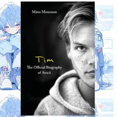 Read [pdf] Book Tim� The Official Biography of Avicii