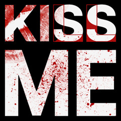kisskillme