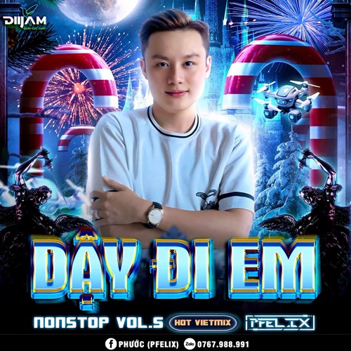 Dậy Đi Em (Vol.5) - PFelix