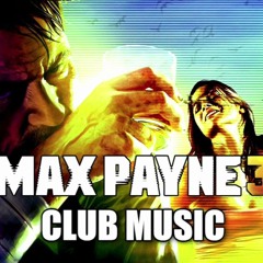 Max Payne 3 Club Music | Trouble in Brazil (Mix Tape) by Trouble Bass Ikerek on Youtube