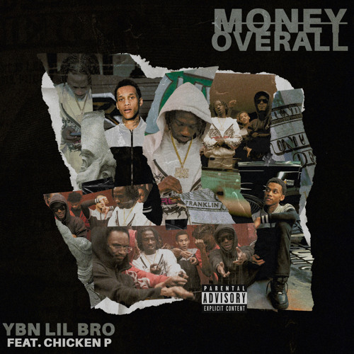 Stream Money Overall (feat. Chicken P) by YBN LIL BRO | Listen online ...