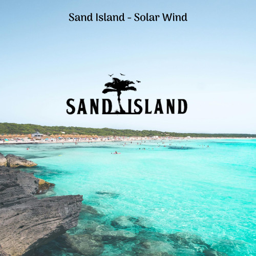 Sand Island - Solar Wind [Free Download]
