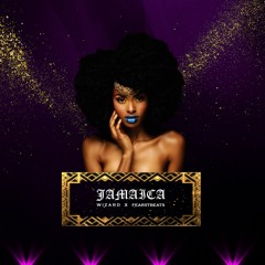Wizard & FEARSTbea†s - Jamaica