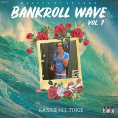 Bankroll Juice - Trafficking