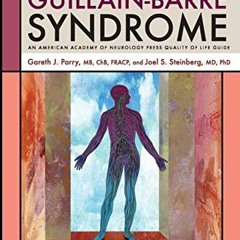 DOWNLOAD PDF 💞 Guillain-Barre Syndrome: From Diagnosis to Recovery (American Academy