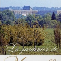 [Télécharger en format epub] Le jardinier de Versailles (Essai) (French Edition) en format mobi eb
