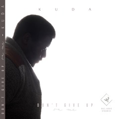 KUDA: Don't Give Up On Me (Single)