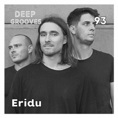 Deep Grooves Podcast #93 - Eridu