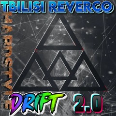 Tbilisi Reverco - DRIFT 2.0 (Hardstyle)