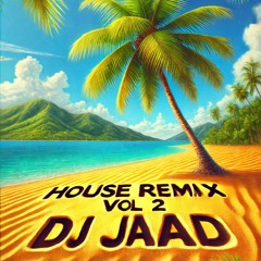 Experience the house Vol 2 - Dj Jaad