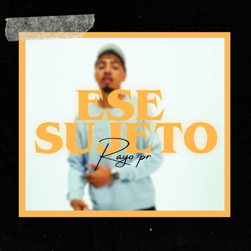 Ese Sujeto