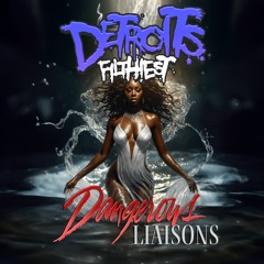 Dangerous Liaisons