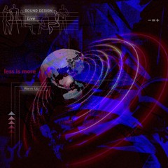 Less is more pres. Sound Design [Warm Up]