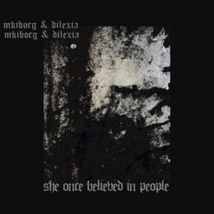 Gramctie & MKiborg - She once believed in people
