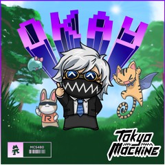 Tokyo Machine - OKAY