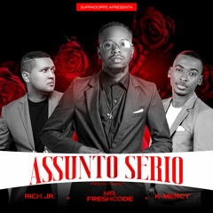 Assunto Sério Feat. Rich & K.Mercy