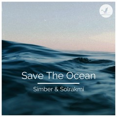 Simber & Solrakmi - Save The Ocean