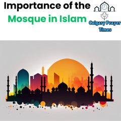 Importance of Mosque in Islam