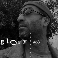 Glory Podcast #98 - Yosch