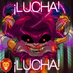 ¡Lucha! ¡Lucha!