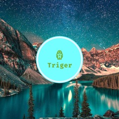 Triger - Oh You Like Me Now