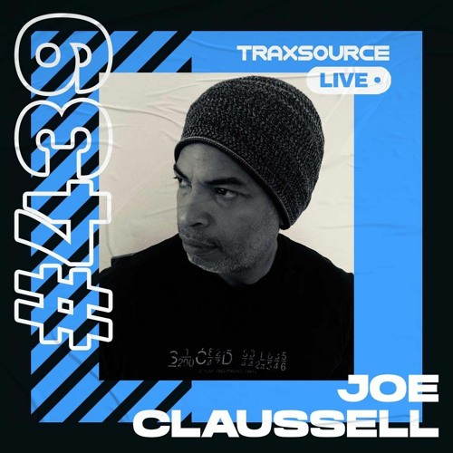 Traxsource LIVE! #439 with Joe Claussell