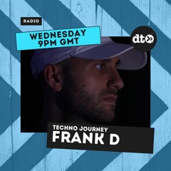 Techno Journey #001 with Frank D