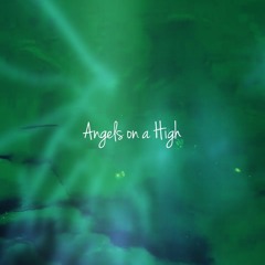 Angels on a High