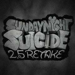 Sunday Night Suicide 2.5 Retake - Really Happy