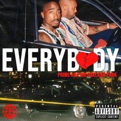 PRIME AKA MR.OAKLAND PARK - EVERYBODY